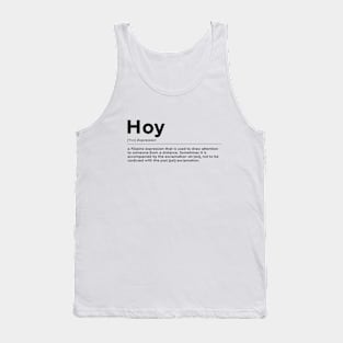 Hoy!(black text) T-Shirt Tank Top